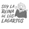 SOY LAS REINA DE LOS LAGARTOS