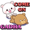 COME
ON
GADHA