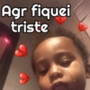 Agr fiquei
triste