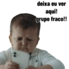 deixa eu ver
aqui!
grupo fraco!!