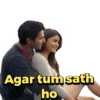 Agar tum sath
ho