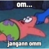 om...
jangann omm