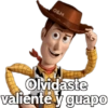 O&M
Olvidaste
valiente y guapo