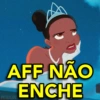 AFF NÃO
ENCHE
PETITLOV