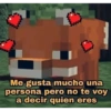 Me gusta mucho una
persona pero no te voy
a decir quien eres