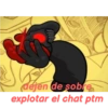 dejen de sobre
explotar el chat ptm