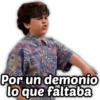 Por un demonio
faltaba
lo
@Harley Stickers
