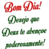 Bom Dia!
Desejo que
Stickerdly
Deus te abençoe
poderosamente!