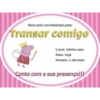 Você está convidado(a) para:
Transar comigo
Local: minha casa
Data: hoje
Horário: o dia todo
Conto com a sua presença!!!