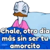 Chale, otro día más sin ser tu amorcito O&M