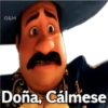 O&M
Doña, Cálmese