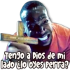 kane_stickers Tengo a Dios de mi lado ¿lo oyes Perra?