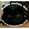 buenas noches,
tradision
tkm
xfa no te duermas muy tarde